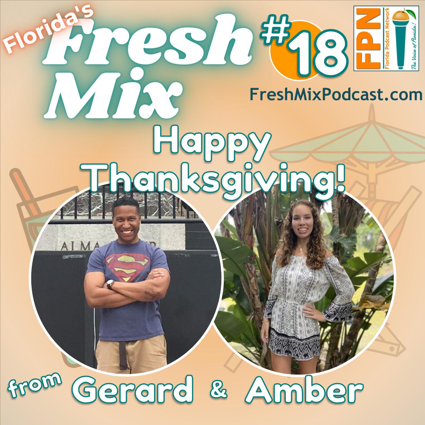 Fresh Mix Podcast - Episode 18: Gerard and Amber Talk Thanksgiving Traditions and Thankfulness