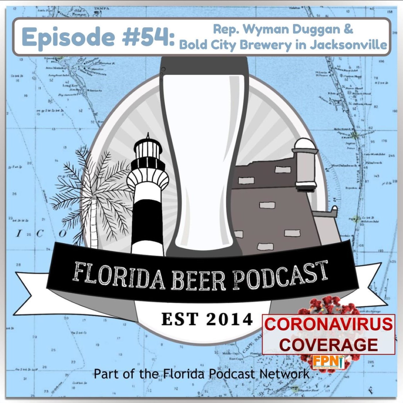 Florida Beer Podcast - Episode 54: Rep. Wyman Duggan and Bold City Brewing