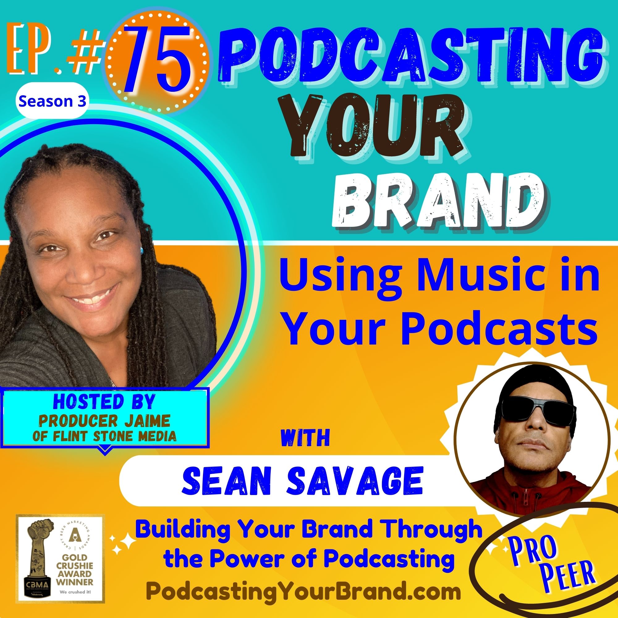 Podcasting Your Brand - Episode 75: Using Music in Your Podcasts, with Sean Savage (Podcasting 102)