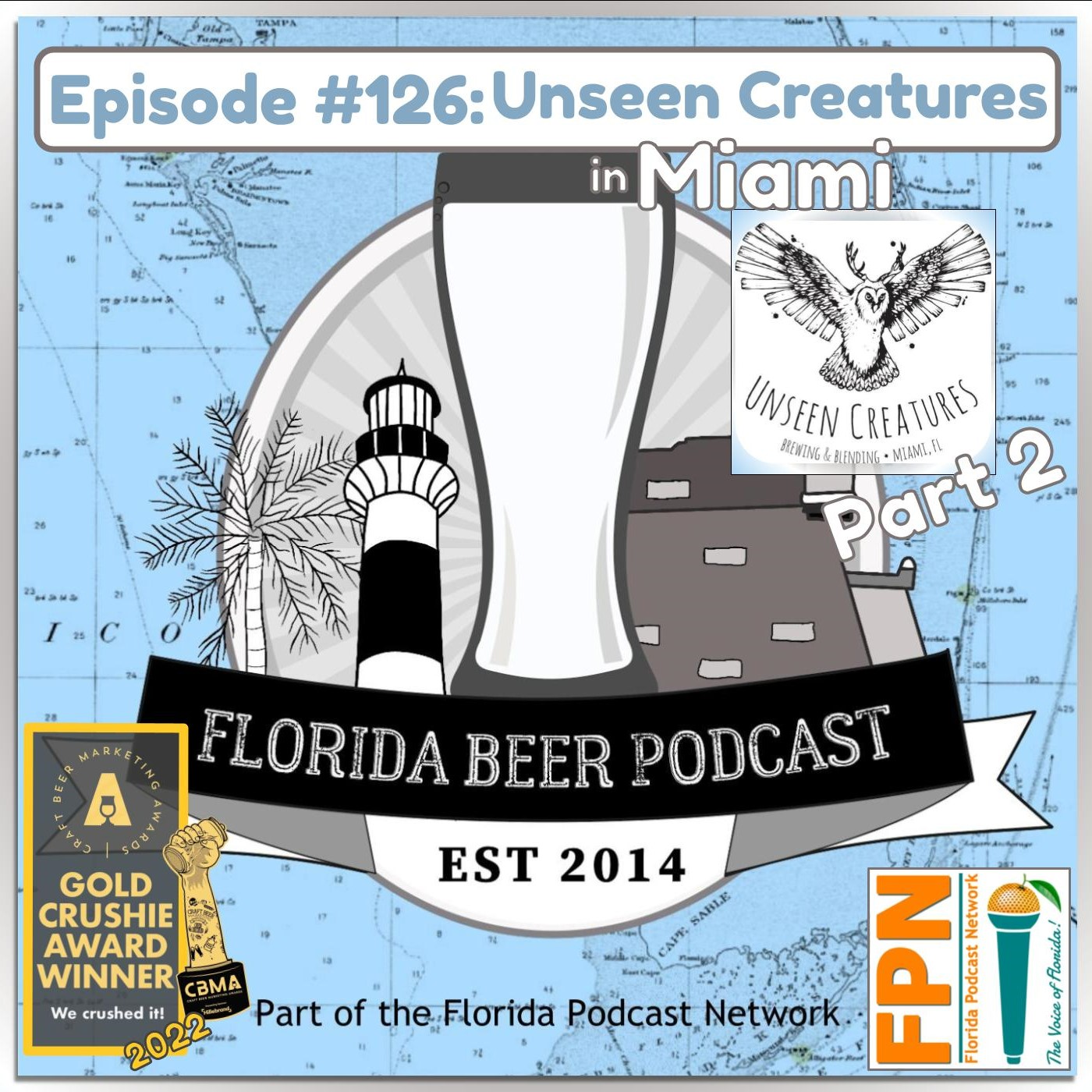 Florida Beer Podcast - Episode 126: Dave Lester at Unseen Creatures, Part 2