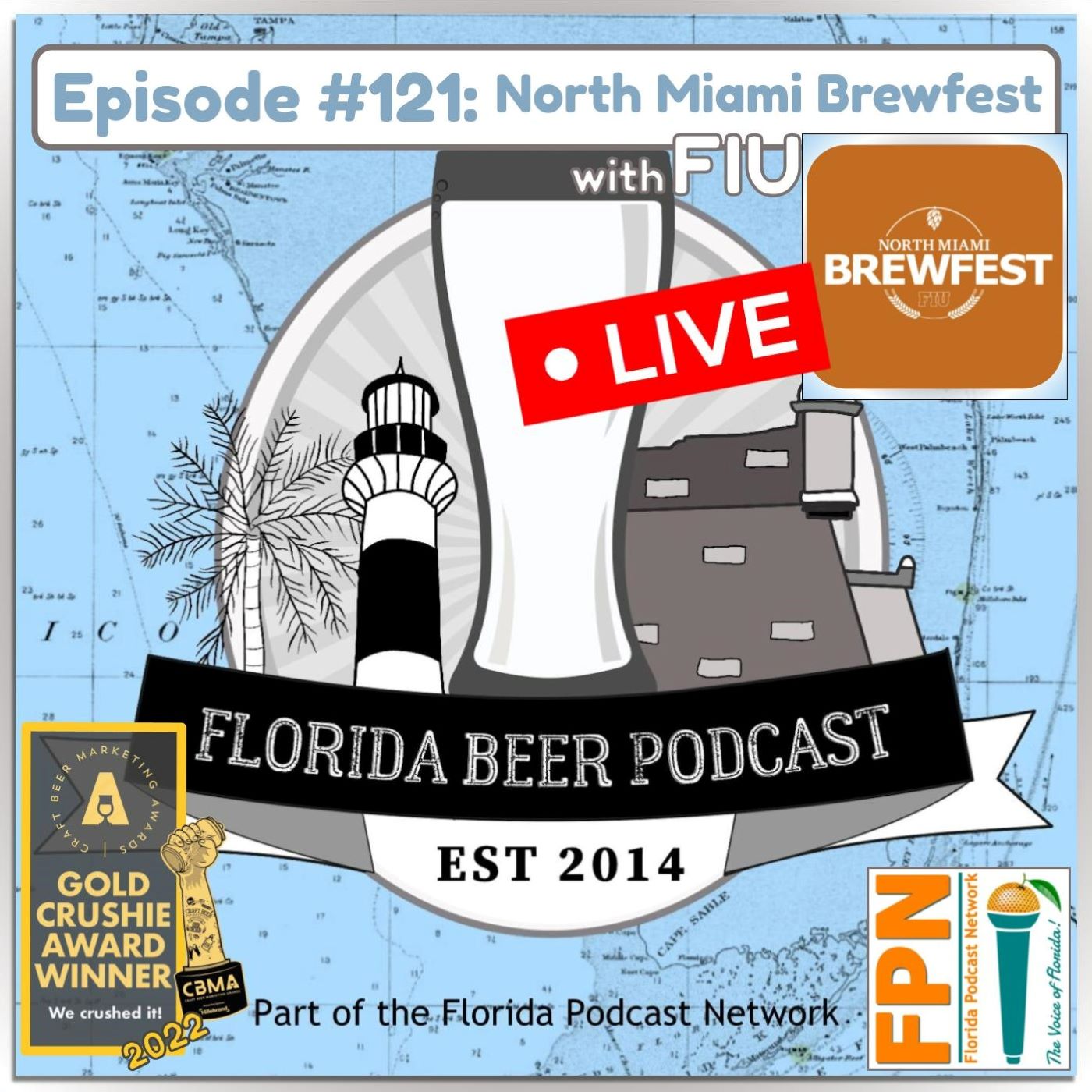 Florida Beer Podcast - Episode 121: Live at North Miami Beerfest 2022