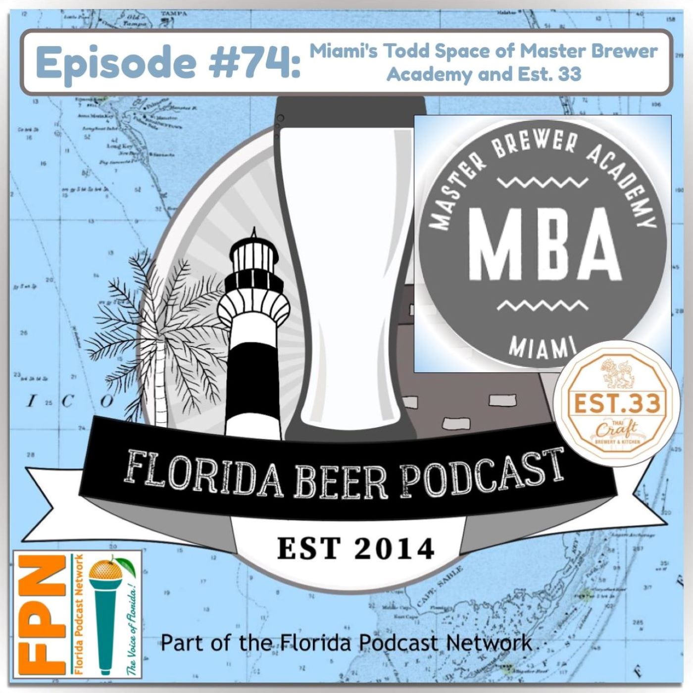 Florida Beer Podcast - Episode 74: Miami's Todd Space of Master Brewer Academy and Est. 33 Thai Craft Brewery and Kitchen