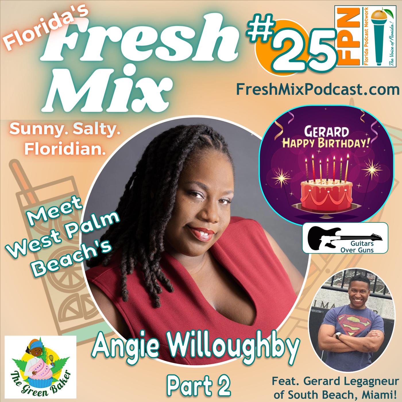 Fresh Mix Podcast - Episode 25: Angie Willoughby of West Palm Beach Mentors Black and LGBTQ+ People Pursuing Cannabis Careers (Part 2)