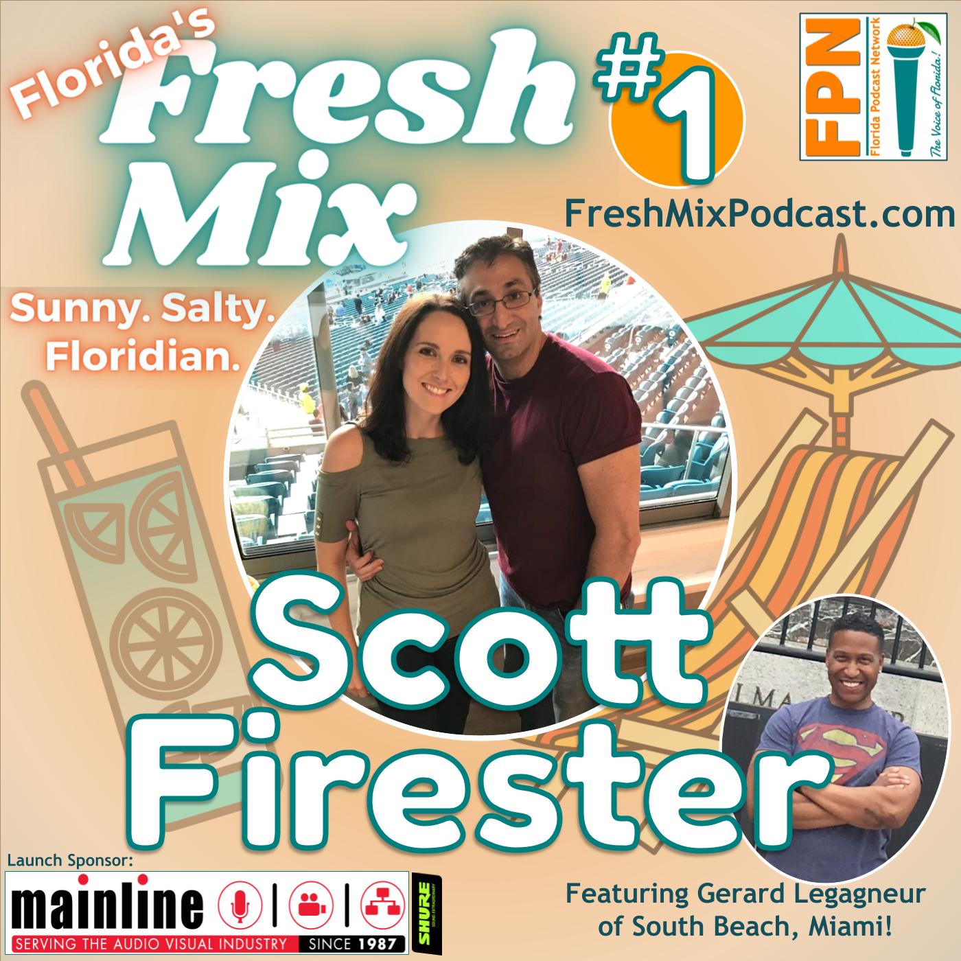 Fresh Mix Podcast - Episode 1: Scott Firester of Boynton Beach is Man Behind the Mystic and the Know Your Aura Podcast