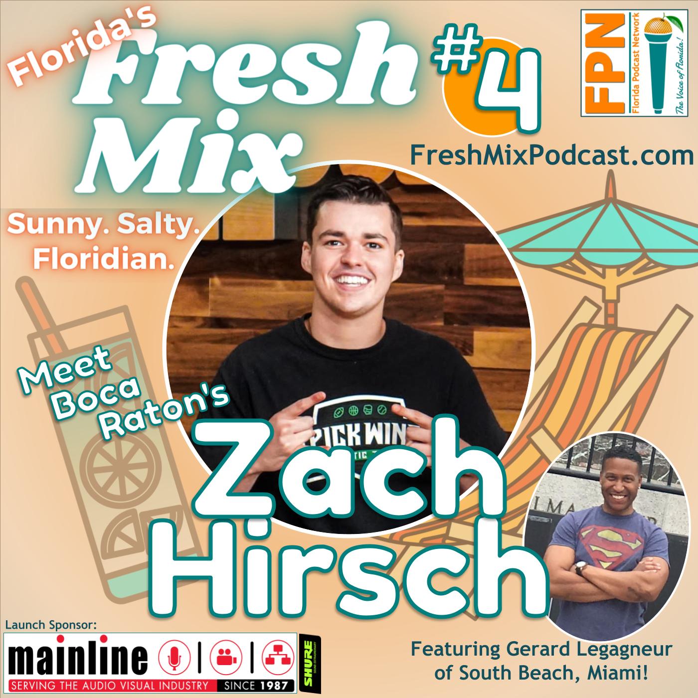 Fresh Mix Podcast - Episode 4: Zach Hirsch of Boca Raton is a Record-Holding Sports Handicapper at Just 19 Years Old