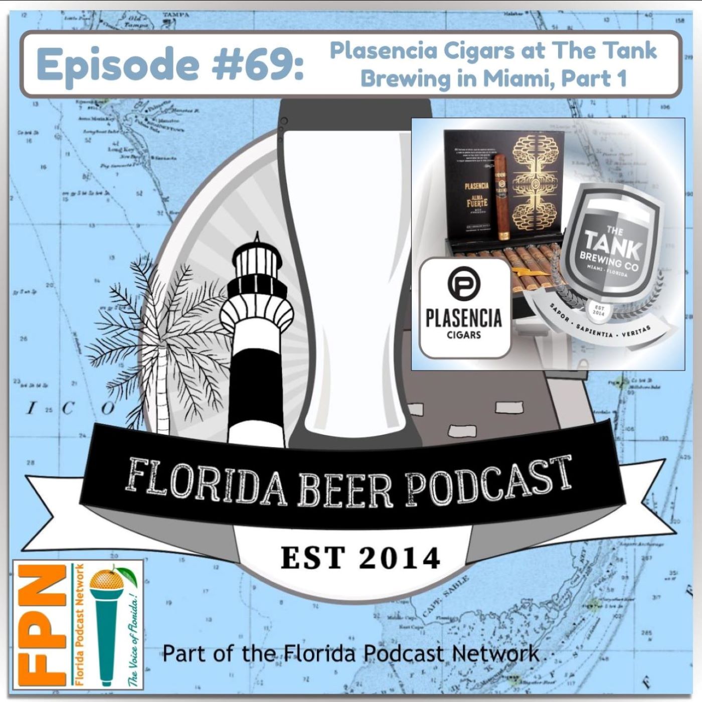 Florida Beer Podcast - Episode 69: Plasencia Cigars at The Tank Brewing in Miami, Part 1