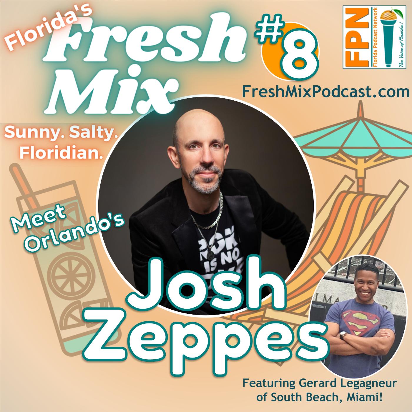 Fresh Mix Podcast - Episode 8: Josh Zepess of Orlando is The Identity Archaeologist Helping People Uncover Their Uniqueness and Market Their Brand