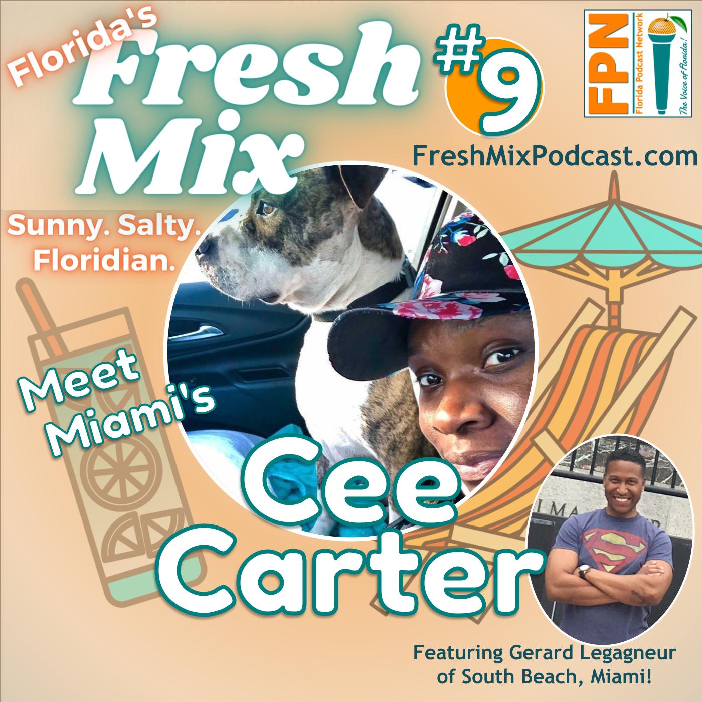 Fresh Mix Podcast - Episode 9: Cee Carter of Pawndr in Miami is Transporting Pets and Going from Being Broke to Making Bank