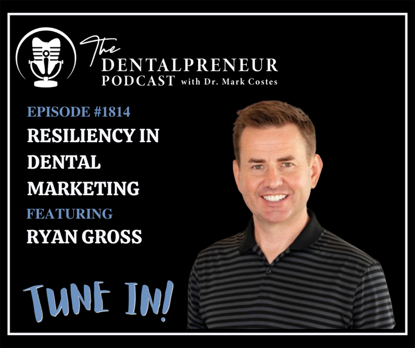 The Dentalpreneur Podcast w/ Dr. Mark Costes