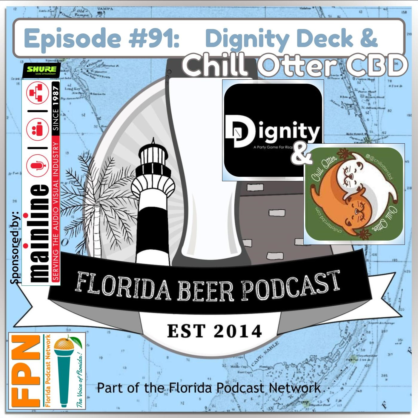 Florida Beer Podcast - Episode 91: Dignity Deck and Chill Otter CBD