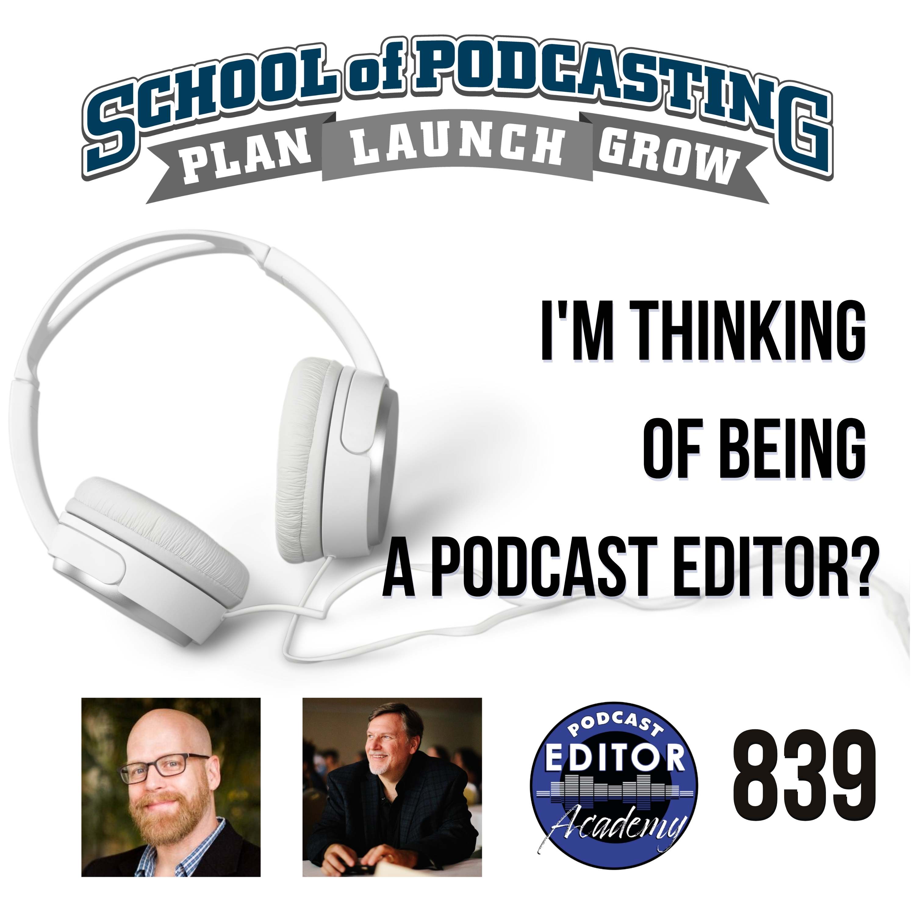 I'm Thinking of Being a Podcast Editor (with Steve Stewart and Mark Deal)