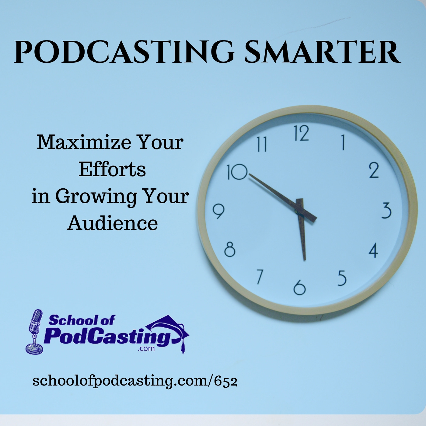 Smarter Podcasting - Avoid These 7 Time Wasters