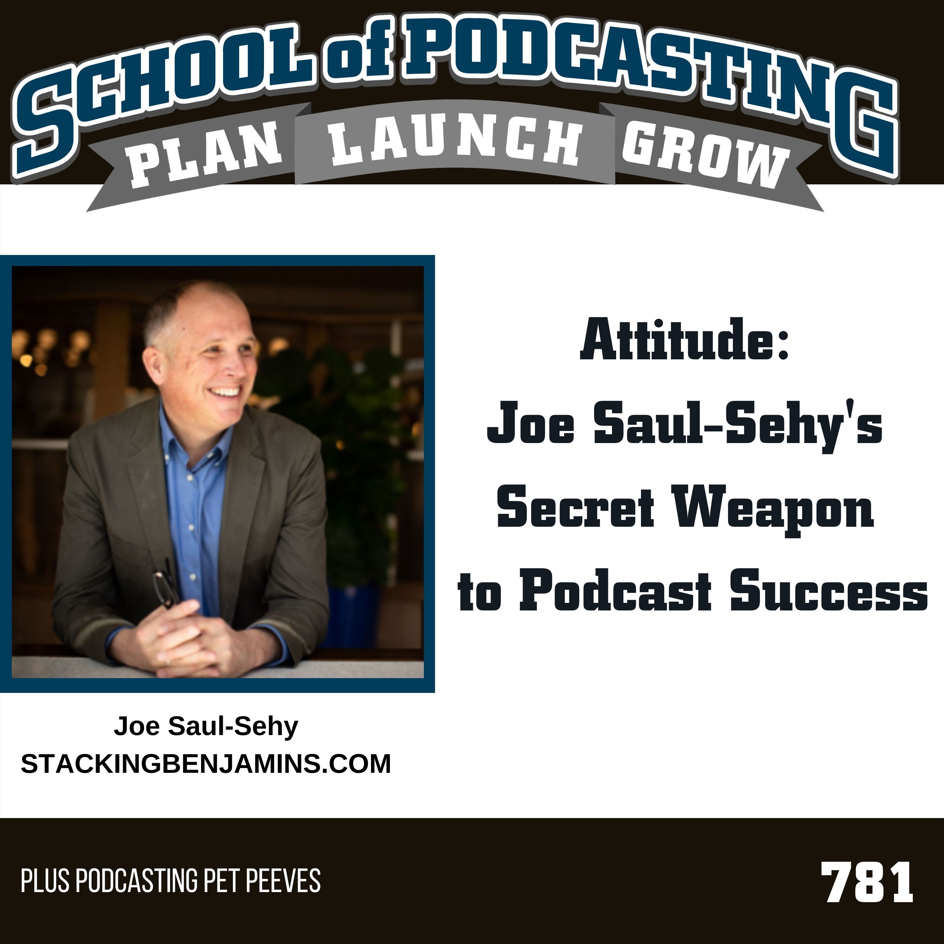 ATTITUDE: Joe Saul-Sehy's Secret Weapon to Podcast Success