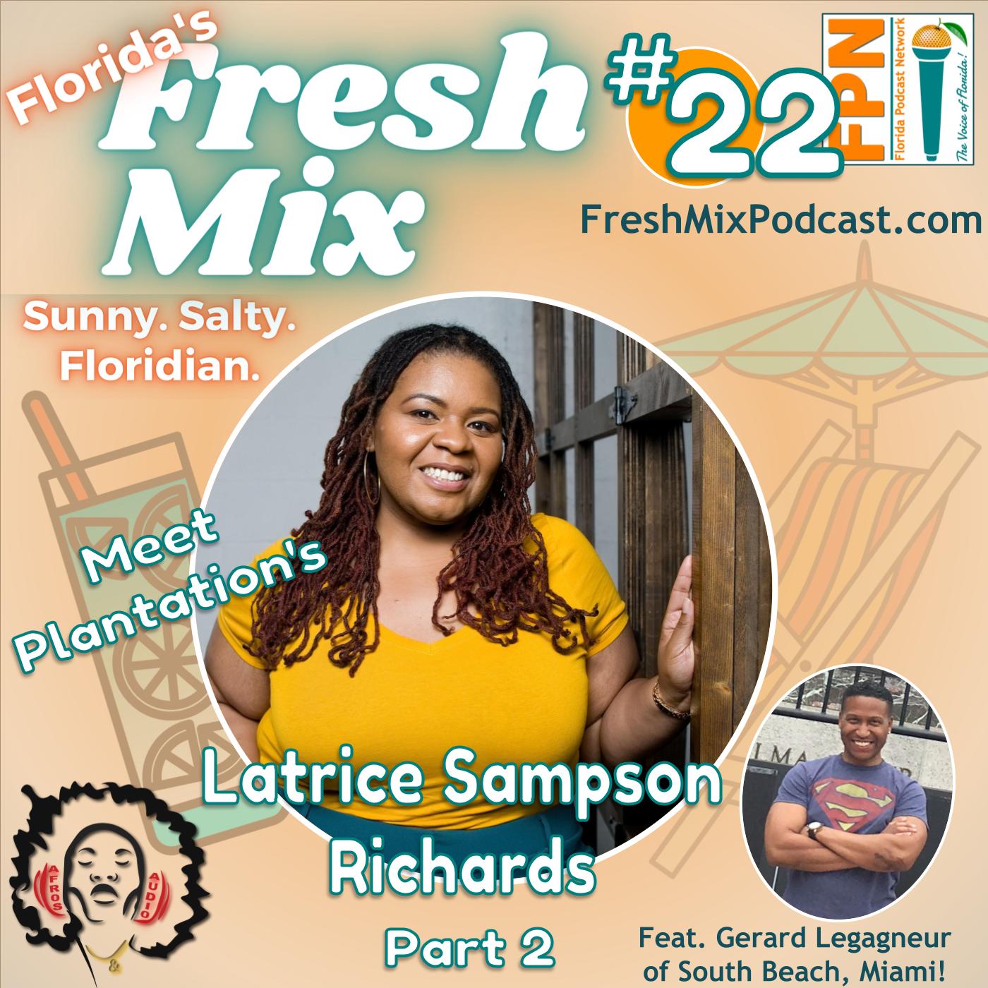Fresh Mix Podcast  - Episode 22: Latrice Sampson Richards of Afros & Audio Encourages Black Podcasters to Share Their Unique Stories (Part 2)