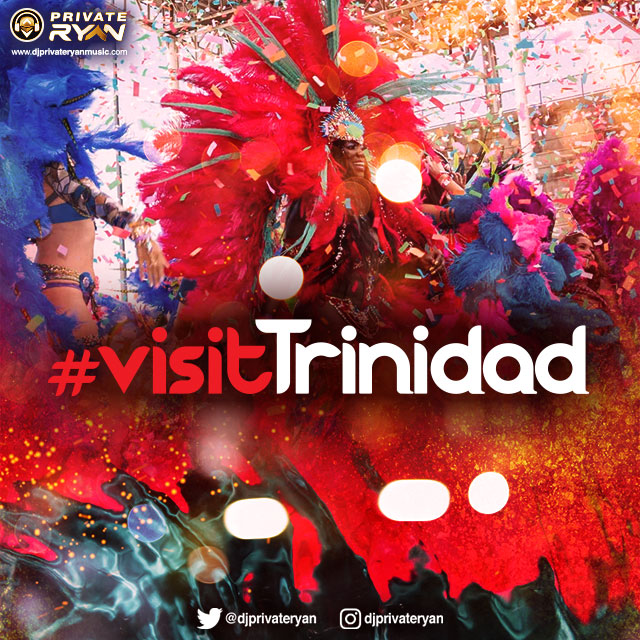 VISIT TRINIDAD (Mixed by Dj Private Ryan)