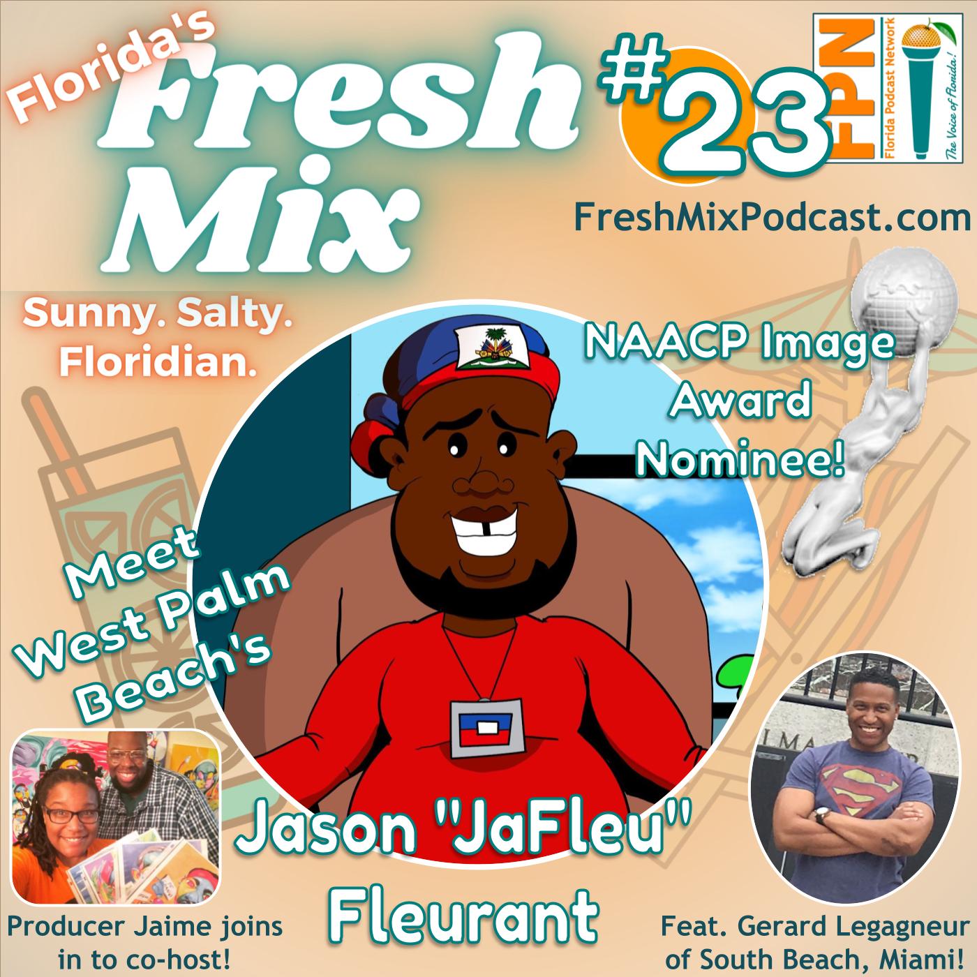 Fresh Mix Podcast - Episode 23: Jason 