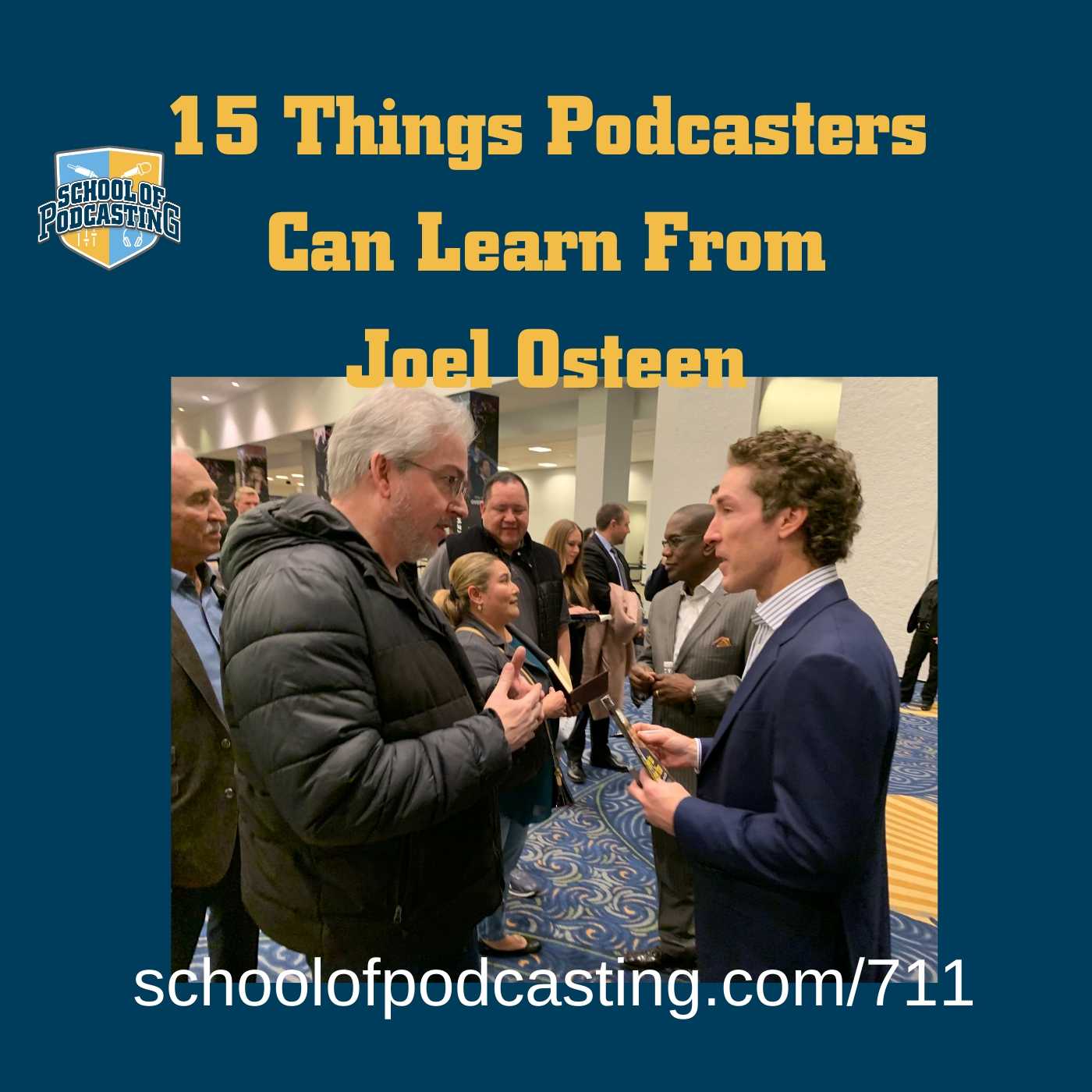 15 Things Podcasters Can Learn from Joel Osteen