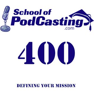 Defining Your Mission - Episode 400 Celebration - Theater of the Mind