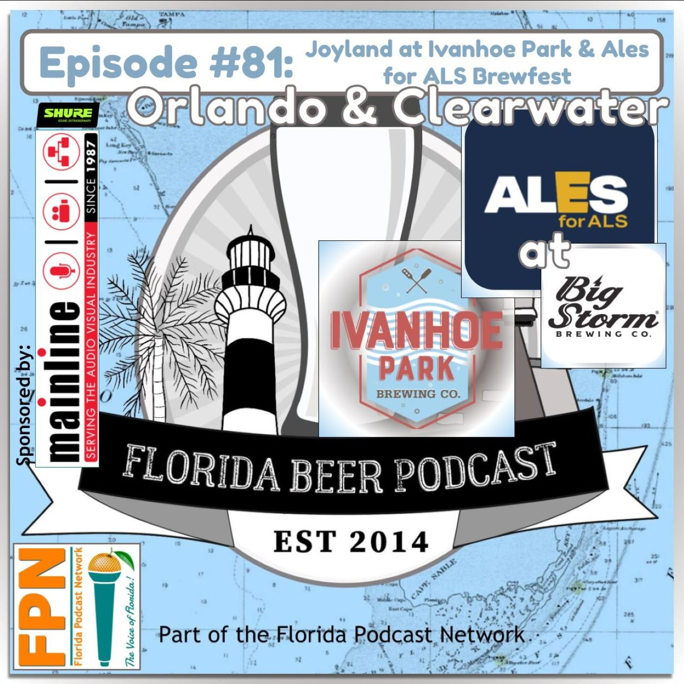 Florida Beer Podcast - Episode 81: Return to Joyland at Ivanhoe Park, Plus Ales for ALS Brewfest at Big Storm