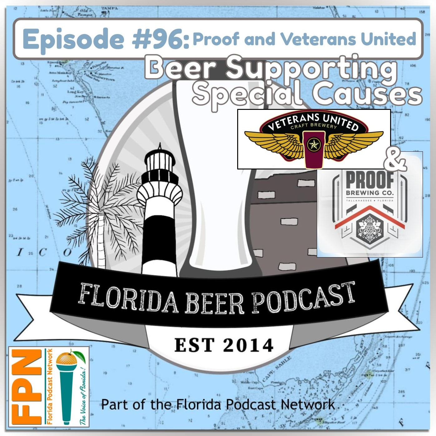 Florida Beer Podcast - Episode 96: Special Beer Releases from Proof and Veterans United