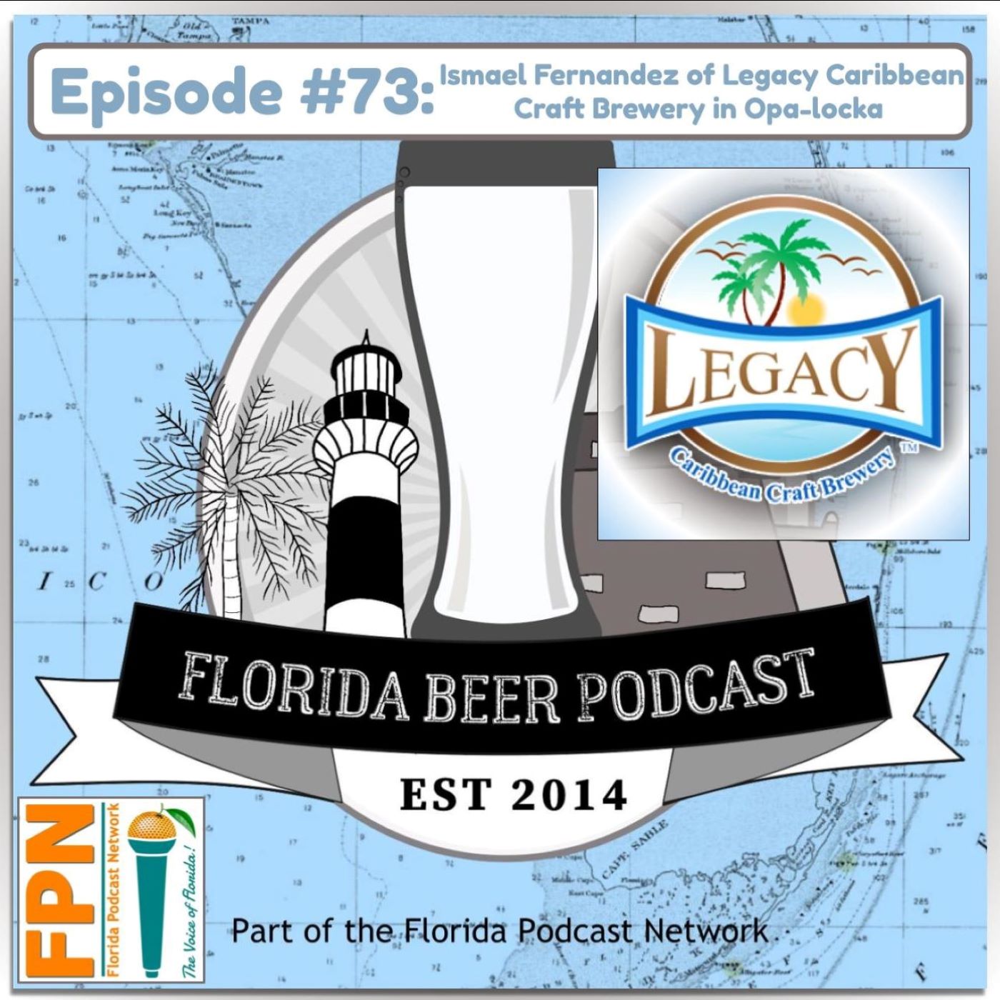 Florida Beer Podcast - Episode 73: Ismael Fernandez of Legacy Caribbean Craft Brewery in Opa-locka