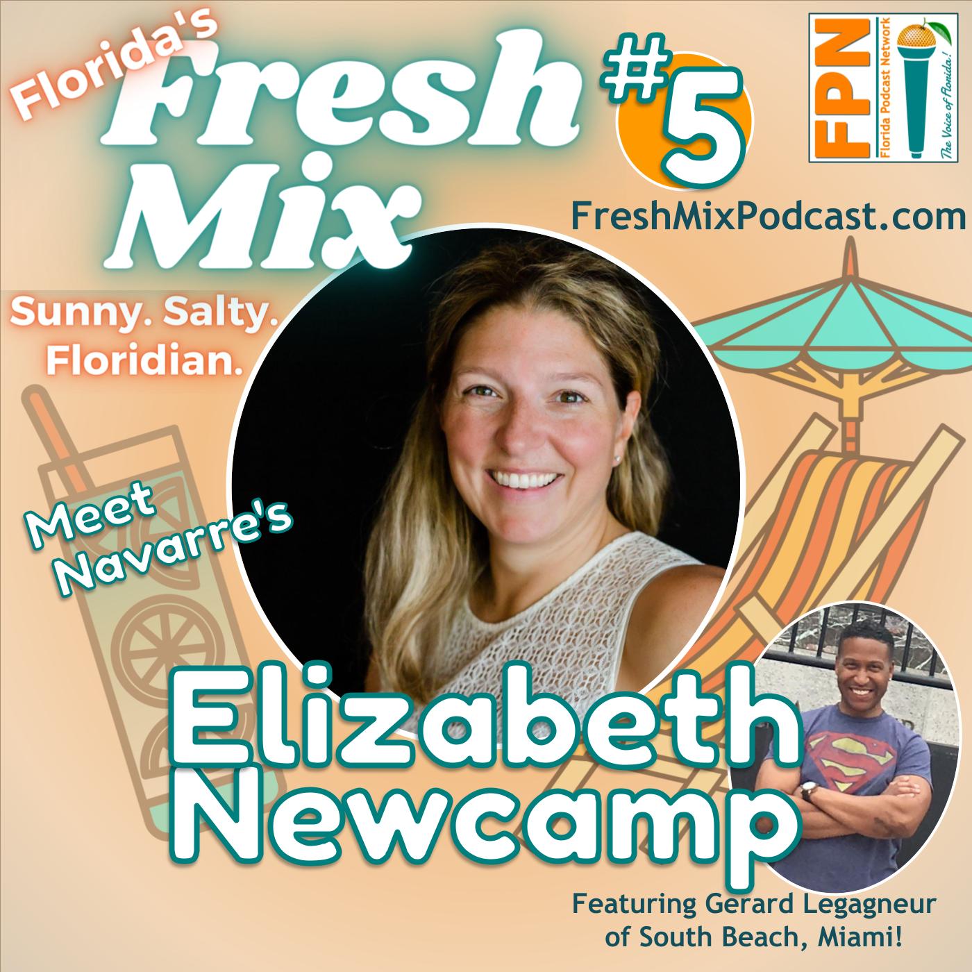 Fresh Mix Podcast - Episode 5: Elizabeth Newcamp of Navarre is an Expert in Traveling with Her World-Schooled Kids and Exploring the Best Florida Destinations