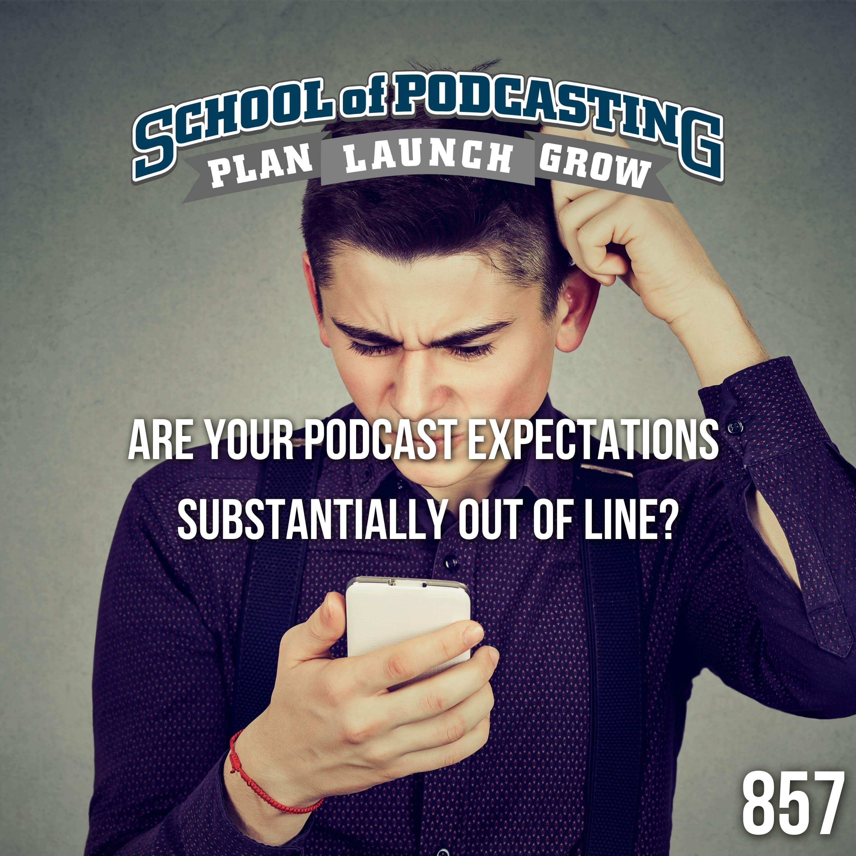 Making A Living as a Successful Podcaster: Are Your Podcast Expectations Substantially Out of Line?