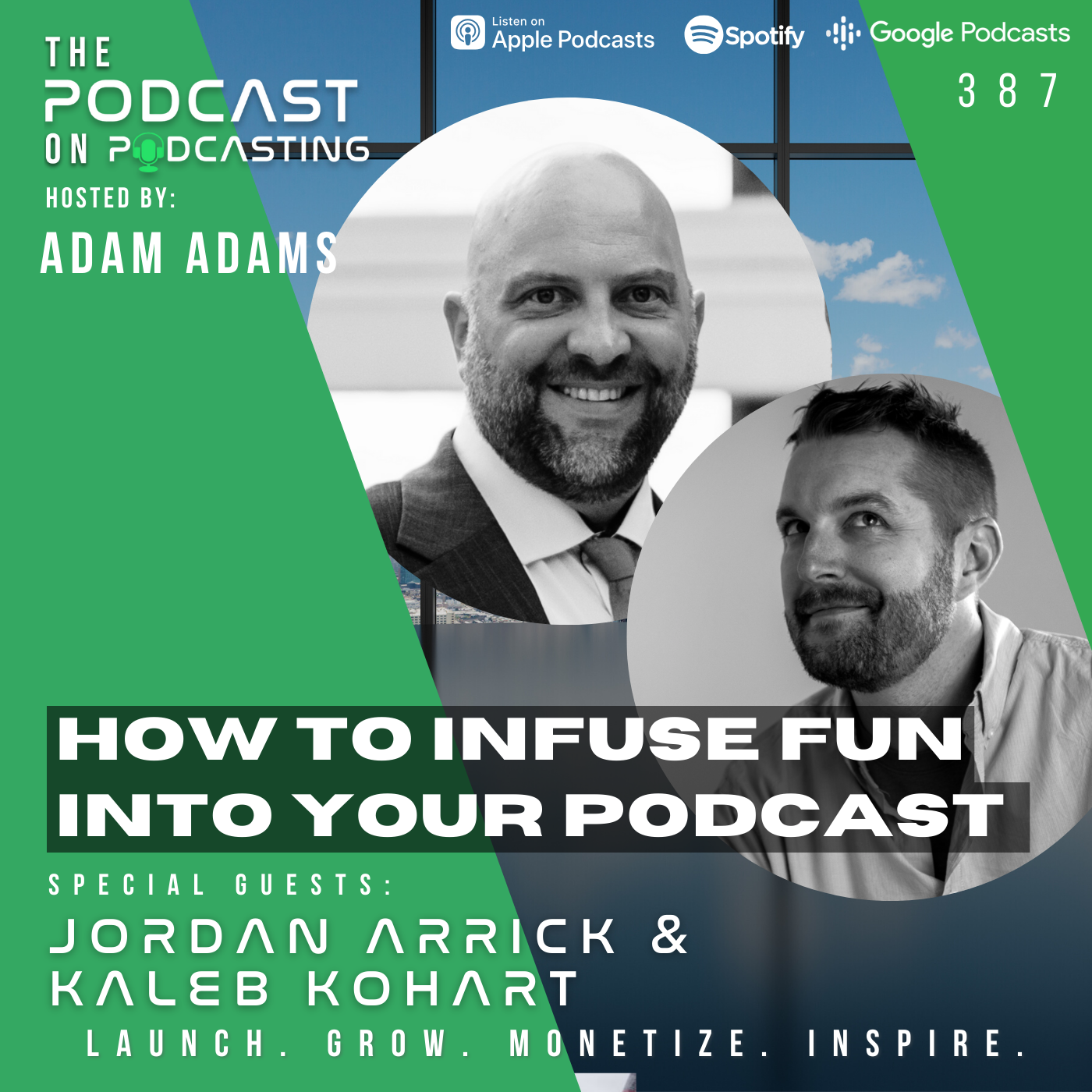 Ep387: How To Infuse Fun Into Your Podcast - Jordan Arrick and Kaleb Kohart