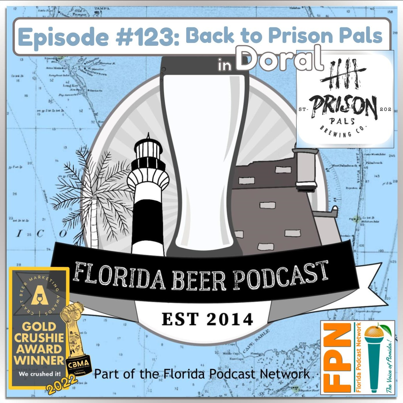 Florida Beer Podcast - Episode 123: Back to Prison Pals