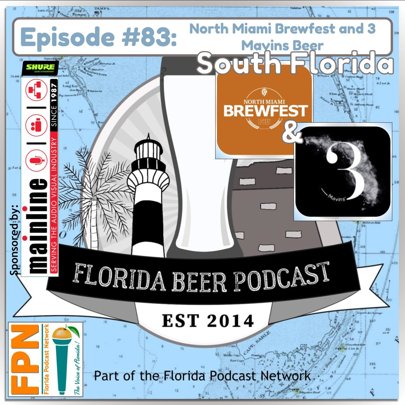 Florida Beer Podcast - Episode 83: North Miami Brewfest and 3 Mavins Beer