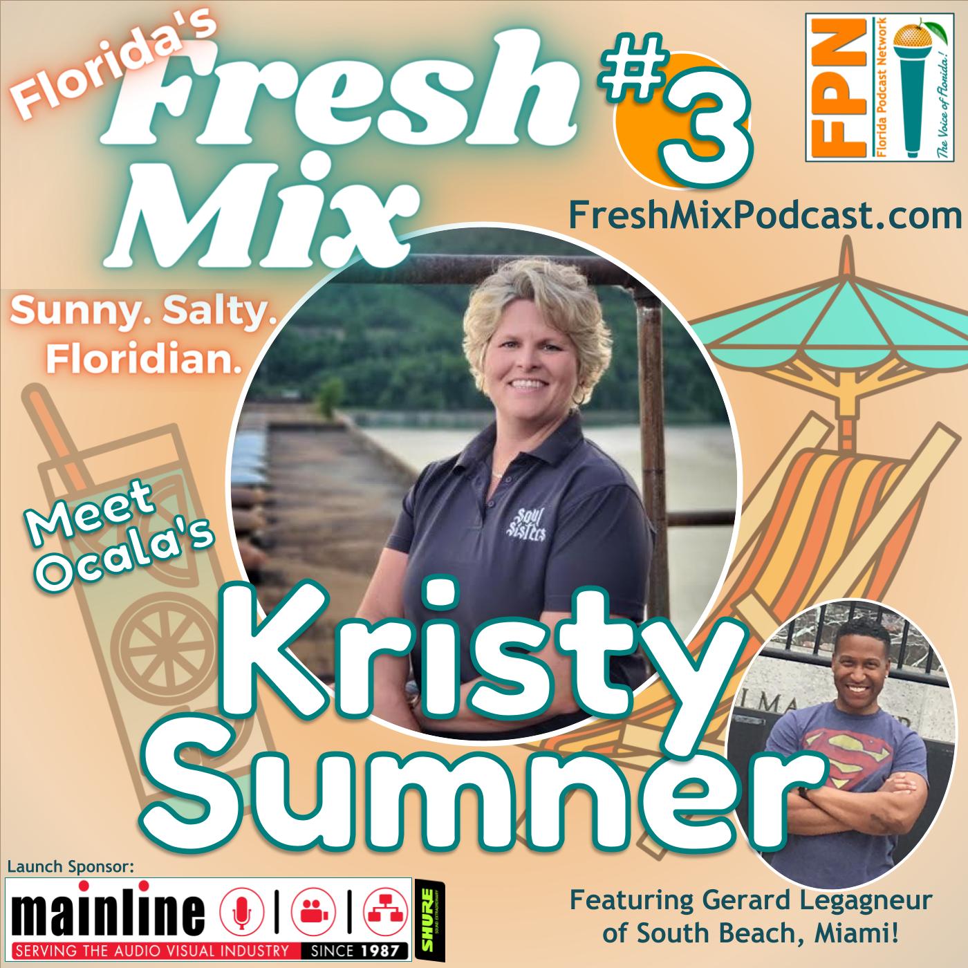 Fresh Mix Podcast - Episode 3: Kristy Sumner of Ocala Explores Our Haunted History with Soul Sisters Paranormal