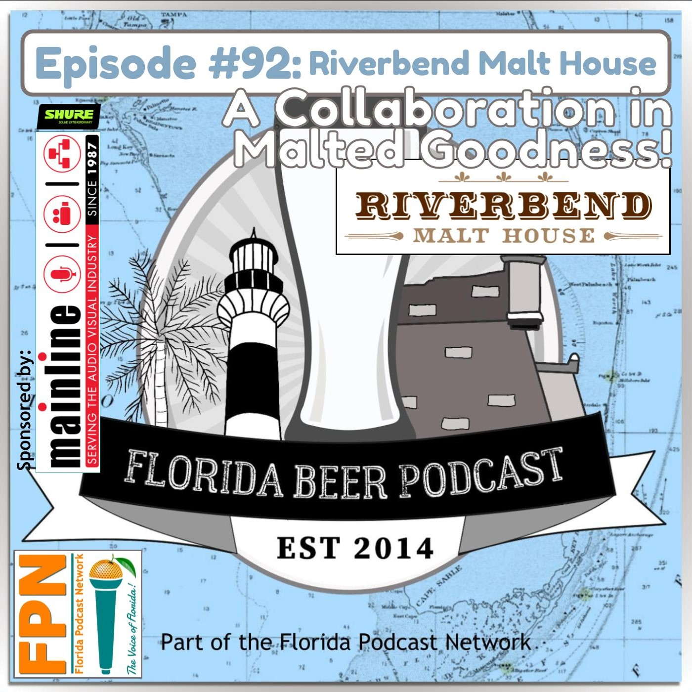 Florida Beer Podcast - Episode 92: Riverbend Malt House